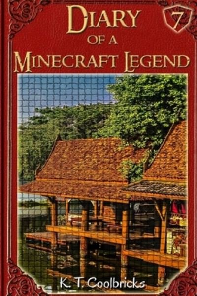 Cover for K T Coolbricks · Diary of a Minecraft Legend (Pocketbok) (2016)