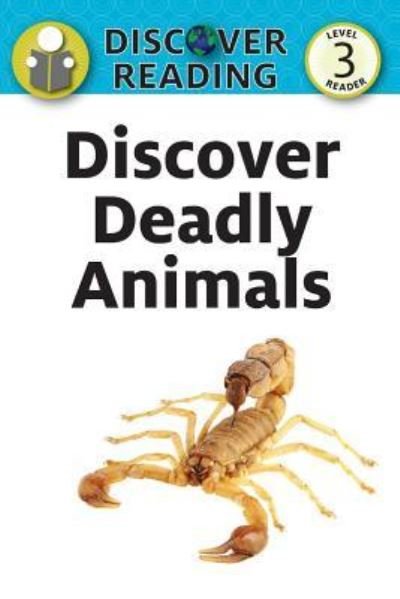 Cover for Katrina Streza · Discover Deadly Animals (Paperback Book) (2017)
