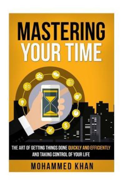 Cover for Mohammed a Khan · Mastering Your Time (Paperback Book) (2016)