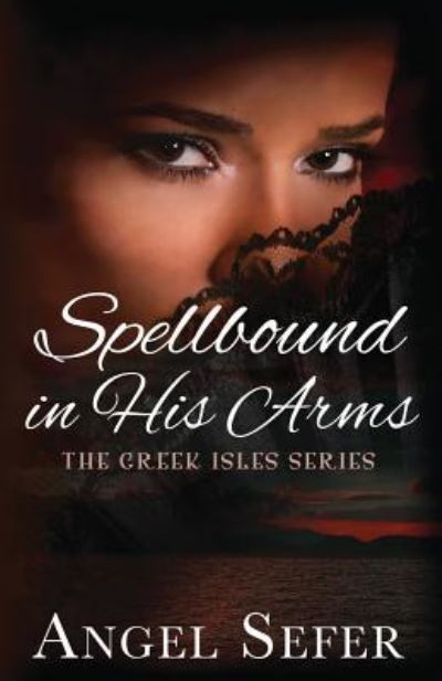 Cover for Angel Sefer · Spellbound in His Arms (Paperback Book) (2016)