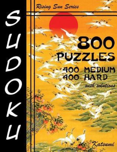 Cover for Katsumi · 800 Sudoku Puzzles. 400 Medium &amp; 400 Hard. With Solutions (Paperback Book) (2016)