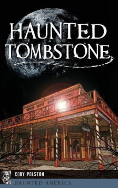 Cover for Cody Polston · Haunted Tombstone (Hardcover Book) (2018)