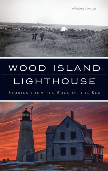 Cover for Richard Parsons · Wood Island Lighthouse (Hardcover Book) (2022)