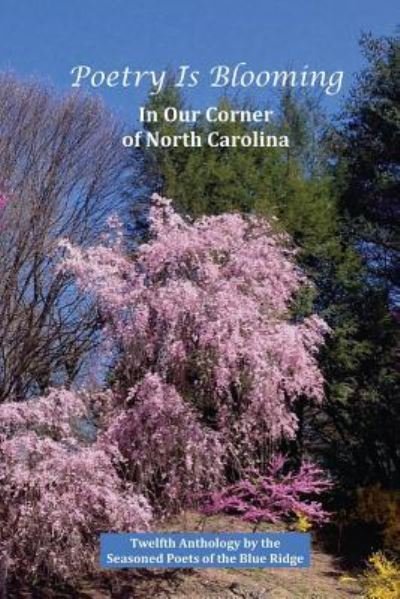 Cover for Elda Lepak · Poetry Is Blooming in Our Corner of North Carolina (Paperback Bog) (2017)