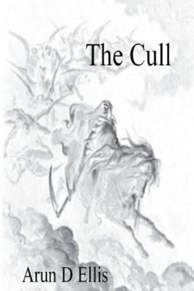 Cover for Arun D Ellis · The Cull (Pocketbok) (2017)