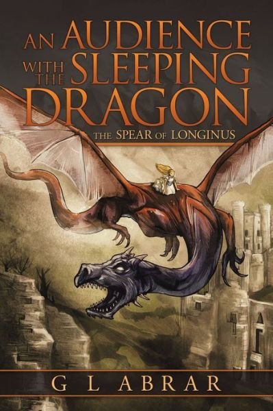 Cover for G L Abrar · An Audience with the Sleeping Dragon (Paperback Bog) (2019)