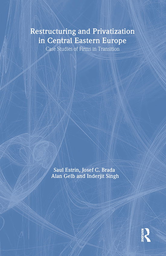 Cover for Saul Estrin · Restructuring and Privatization in Central Eastern Europe: Case Studies of Firms in Transition (Hardcover Book) (1995)