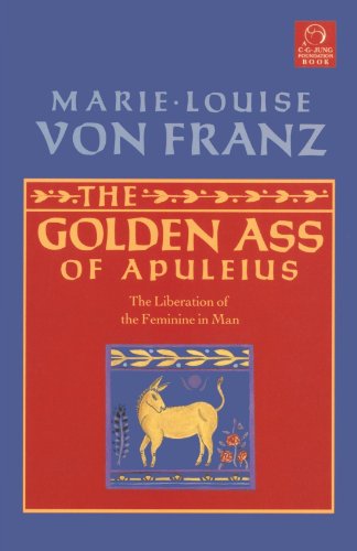 Cover for Marie-louise Von Franz · Golden Ass of Apuleius: The Liberation of the Feminine in Man - C. G. Jung Foundation Books Series (Paperback Book) (2001)