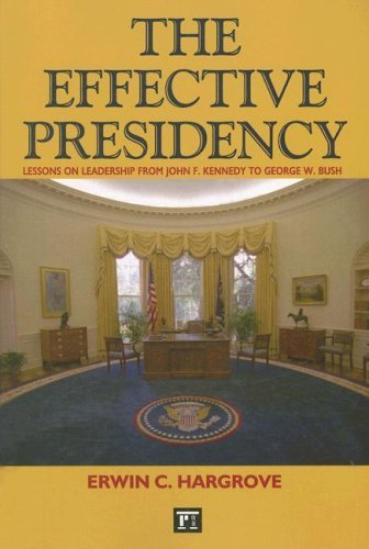 Cover for Erwin C. Hargrove · Effective Presidency: Lessons on Leadership from John F. Kennedy to Barack Obama (Paperback Bog) (2007)