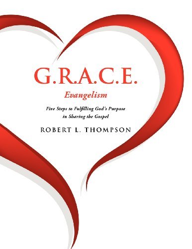 Robert L Thompson · G.R.A.C.E. Evangelism (Paperback Book) (2011)