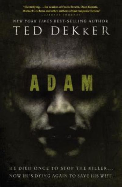 Cover for Ted Dekker · Adam (Paperback Book) (2009)