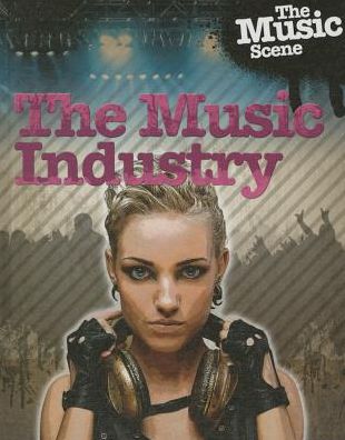 Cover for Matt Anniss · The Music Industry (Hardcover Book) (2015)