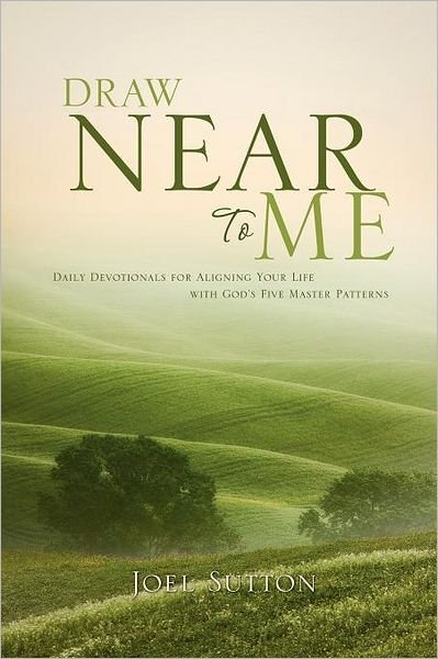Cover for Joel Sutton · Draw Near to Me (Paperback Book) (2011)