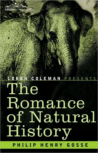 Cover for Philip Henry Gosse · The Romance of Natural History (Hardcover Book) (2007)