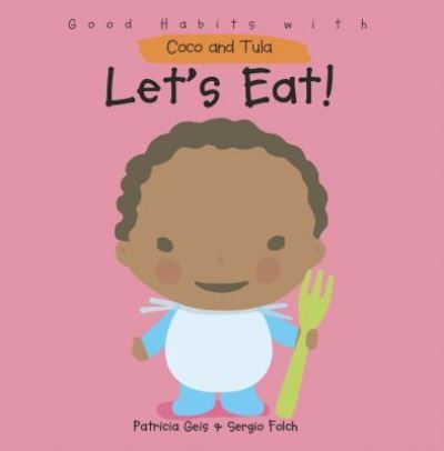 Cover for Patricia Geis · Let's eat! (Book) [North American edition] (2009)