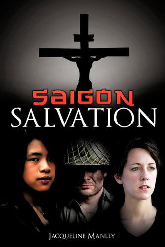 Cover for Jacqueline Manley · Saigon Salvation (Paperback Book) (2010)