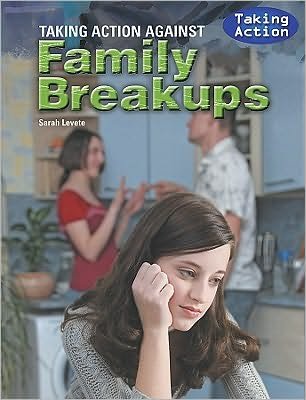 Cover for Sarah Levete · Taking action against family breakups (Book) (2009)