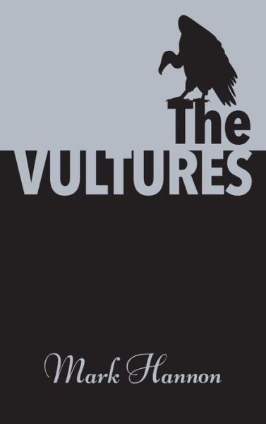 Cover for Mark Hannon · The Vultures (Hardcover Book) (2020)