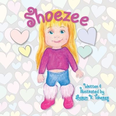Cover for Sharon R Takerer · Shoezee (Paperback Book) (2020)