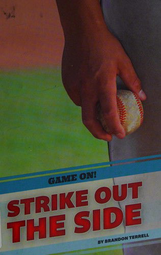 Cover for Brandon Terrell · Strike out the side (Book) (2015)