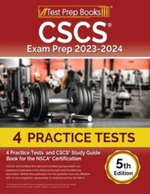 Cover for Joshua Rueda · CSCS Exam Prep 2023 - 2024 : 4 Practice Tests and CSCS Study Guide Book for the NSCA Certification [5th Edition] (Paperback Book) (2023)