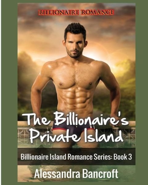 Cover for Alessandra Bancroft · Billionaire Romance (Paperback Book) (2017)