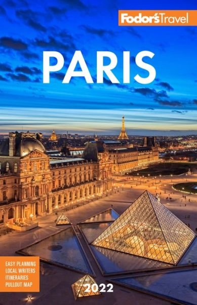 Cover for Fodor's Travel Guides · Fodor's Paris 2022 - Full-color Travel Guide (Paperback Book) (2021)