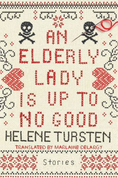 Cover for Helene Tursten · An Elderly Lady Is Up to No Good (Inbunden Bok) (2018)