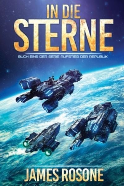 Cover for James Rosone · In die Sterne (Paperback Book) (2020)