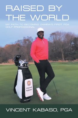 Cover for Vincent Kabaso Pga · Raised by the World (Paperback Book) (2020)