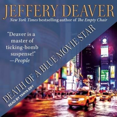 Cover for Jeffery Deaver · Death of a Blue Movie Star Lib/E (CD) (2017)