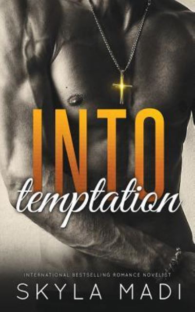 Cover for Skyla Madi · Into Temptation (Paperback Book) (2016)