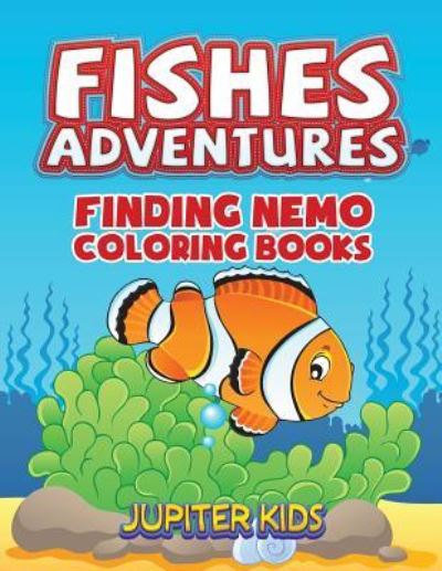 Cover for Jupiter Kids · Fishes Adventures: Captain Nemo Coloring Books (Paperback Book) (2016)