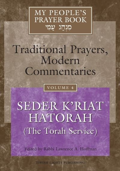 Cover for Lawrence A. Hoffman · My People's Prayer Book Vol 4: Seder K'riat Hatorah (Shabbat Torah Service) - My People's Prayer Book (Paperback Book) (2000)