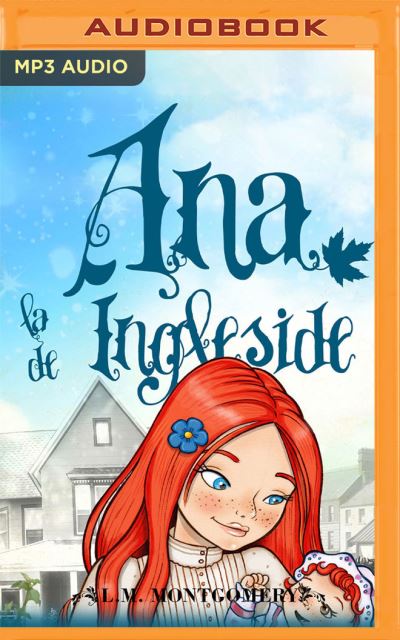 Cover for Lucy Maud Montgomery · Ana, La de Ingleside (Narracion En Castellano) (CD) (2021)