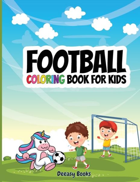 Football Coloring Book for Kids - Deeasy Books - Książki - Indy Pub - 9781716192111 - 28 stycznia 2021