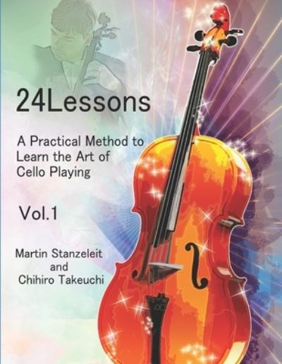 Cover for Chihiro Takeuchi · 24 lessons A Practical Method to Learn the Art of Cello Playing Vol.1 (Taschenbuch) (2018)