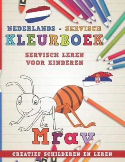 Cover for Nerdmedianl · Kleurboek Nederlands - Servisch I Servisch Leren Voor Kinderen I Creatief Schilderen en Leren (Buch) (2018)