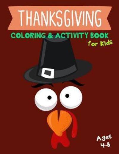 Cover for K Imagine Education · Thanksgiving Coloring &amp; Activity Book for Kids Ages 4-8 (Paperback Book) (2018)