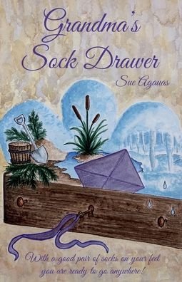 Grandma's Sock Drawer - Sue Agauas - Bøger - Why Not Now Childrens Books LLC - 9781732271111 - 25. februar 2020