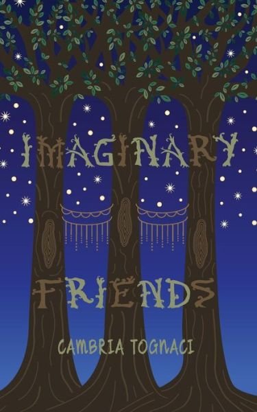 Cover for Cambria Tognaci · Imaginary Friends (Pocketbok) (2018)