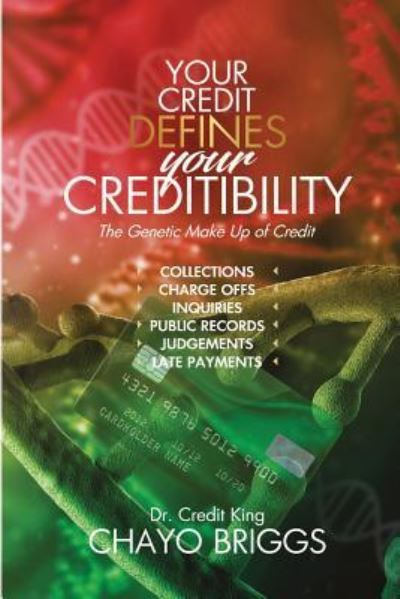 Cover for Chayo Briggs · Your Credit Defines Your Creditability (Book) (2019)