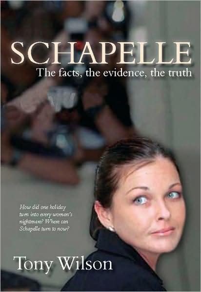 Cover for Tony Wilson · Schapelle: Evidence Facts Truth (Paperback Bog) (2008)
