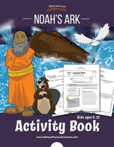 Noah's Ark Activity Book - Pip Reid - Books - Bible Pathway Adventures - 9781777160111 - April 27, 2020