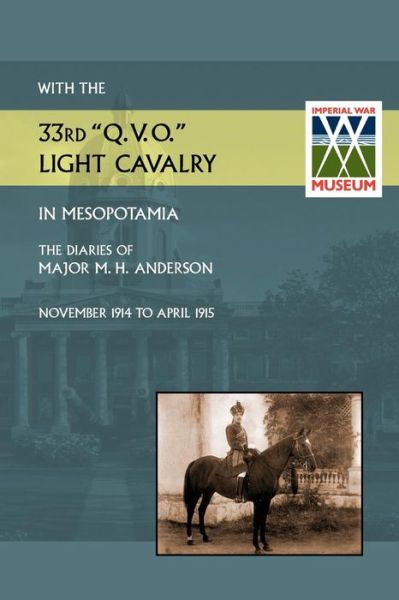 Cover for E S J Anderson · With the 33rd &quot;Q.V.O.&quot; Light Cavalry in Mesopotamia (Paperback Book) (2014)