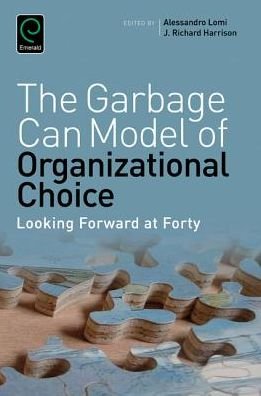 Cover for Richard Harrison · Garbage Can Model of Organizational Choice: Looking Forward at Forty - Research in the Sociology of Organizations (Paperback Book) (2015)
