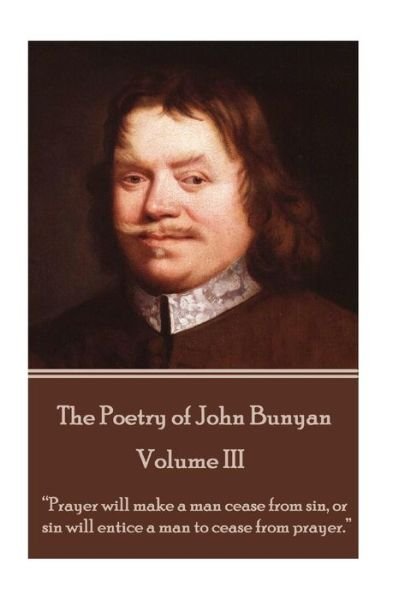 Cover for John Bunyan · John Bunyan - The Poetry of John Bunyan - Volume III (Paperback Book) (2017)