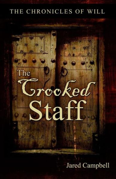 Cover for Jared Campbell · The Crooked Staff (Paperback Book) (2016)