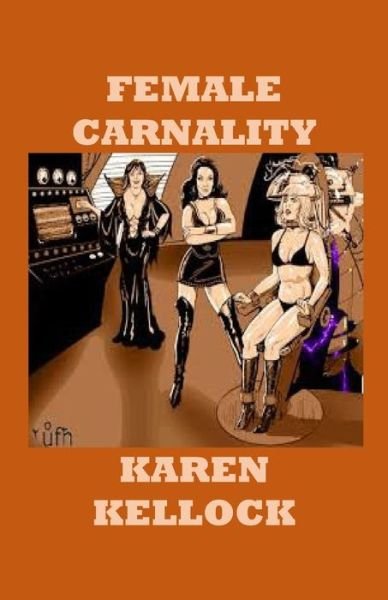 Cover for Karen Kellock · Female Carnality (Pocketbok) (2019)
