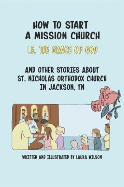 Cover for Laura Wilson · How to Start a Mission Church (Paperback Book) (2019)